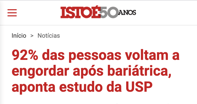 IstoÉ: 92% das pessoas voltam a engordar após bariátrica